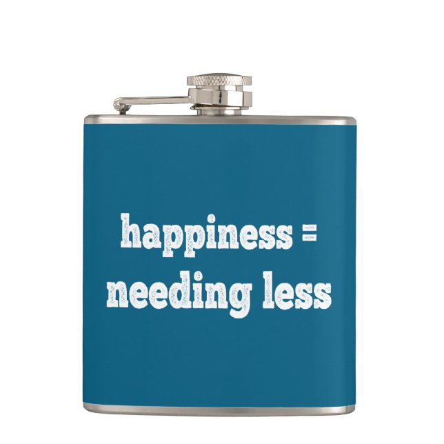 Happiness = Needing Less Flask (Front)