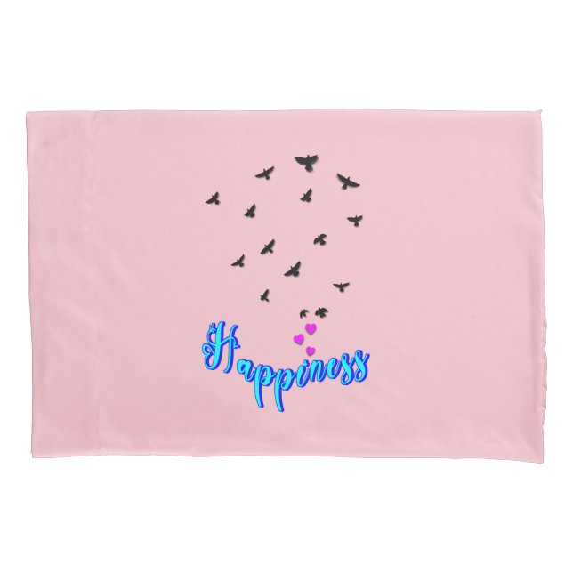 Happiness Pillow Case (Front-Left)