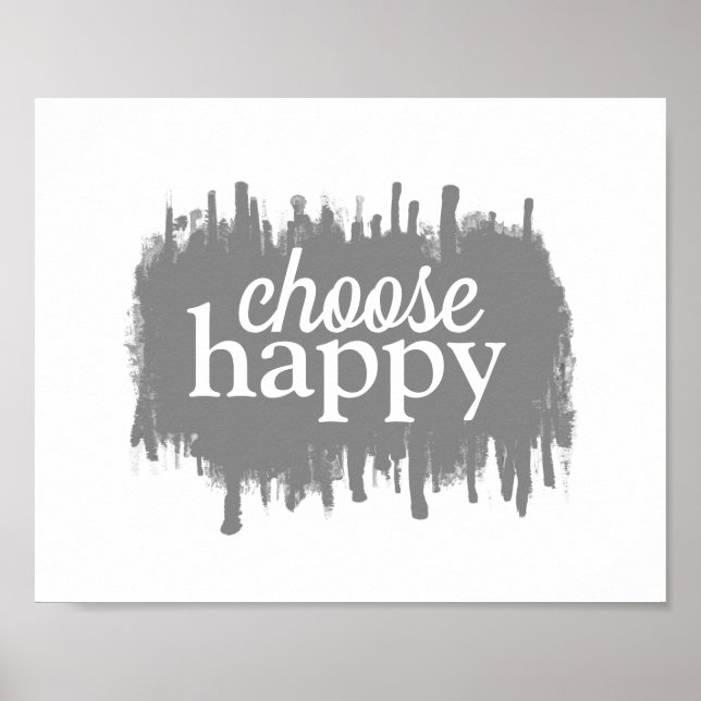 happiness quote choose happy gray and white poster (Front)