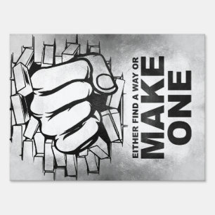 Happiness Quote Either Find A Way Or Make One Sign