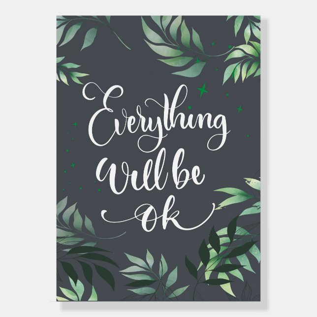 Happiness Quote Everything Will Be Ok Foam Board (Front)