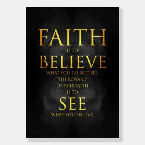 Happiness Quote Faith Believe See Foam Board