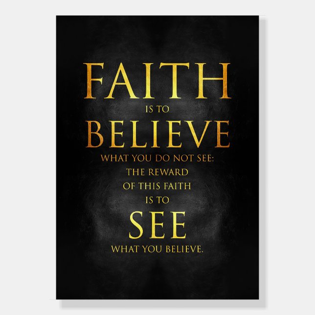 Happiness Quote Faith Believe See Foam Board (Front)