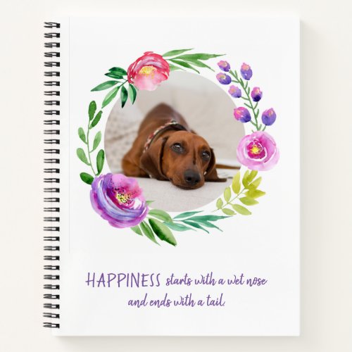 Happiness Quote  Floral Wreath Pet Photo  White Notebook