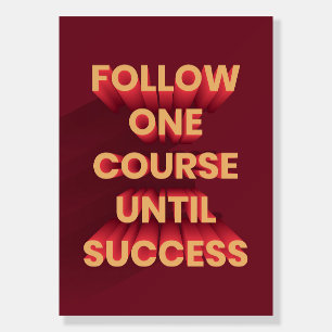 Happiness Quote Follow One Course Until Success Foam Board