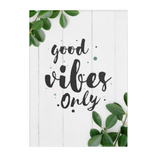 Happiness Quote Good Vibes Only Acrylic Print