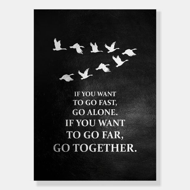 Happiness Quote If You Want To Go Together Foam Board (Front)