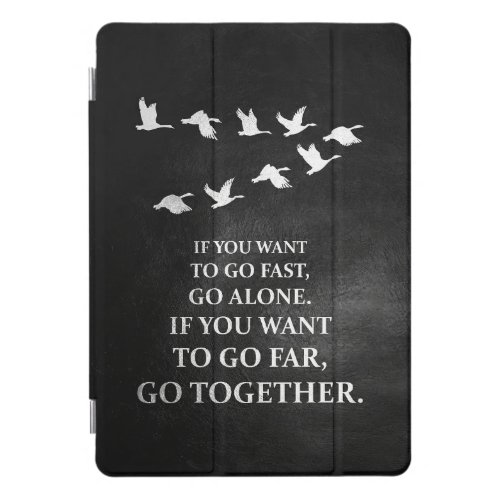 Happiness Quote If You Want To Go Together iPad Pro Cover