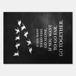 Happiness Quote If You Want To Go Together Sign