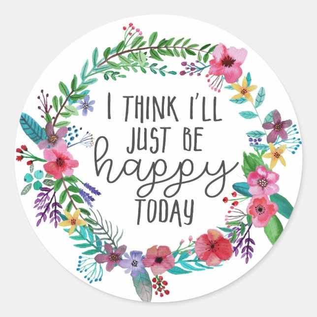 Happiness quote, Inspirational sayings Boho floral Classic Round Sticker (Front)