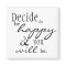 Happiness Quote Magnet - "Decide to be happy ..."