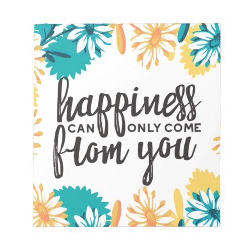 Happiness Quotes with Flower Pattern Notepad