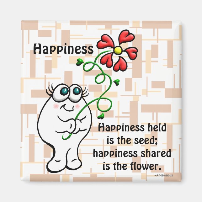 Happiness Shared Is The Flower Magnet (Front)