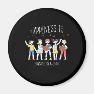 Happiness Singing Choir Singer Musician Sing Gift Magnet