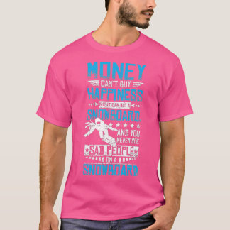 Happiness snowboarding  T-Shirt