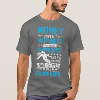 Happiness snowboarding  T-Shirt