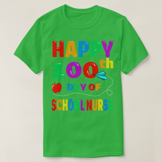 Happy 100 Day Of School For School Nurse Teacher O T-Shirt (Design Front)