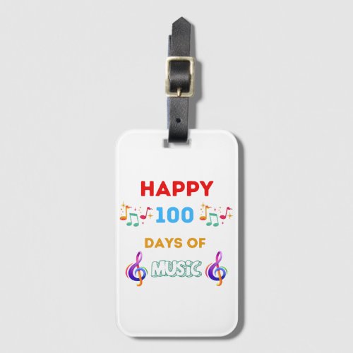 Happy 100 Days Of music Luggage Tag