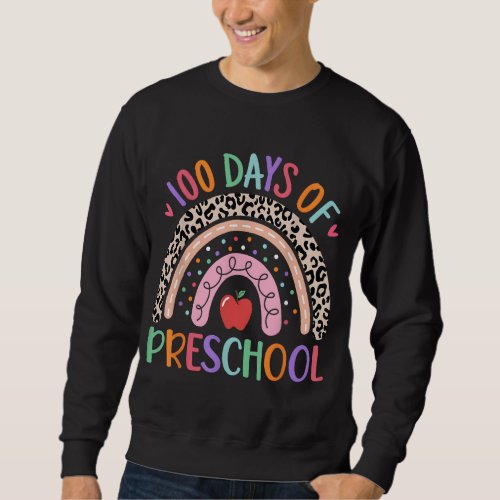 Happy 100 Days of Preschool Teacher Kids 100th Day Sweatshirt