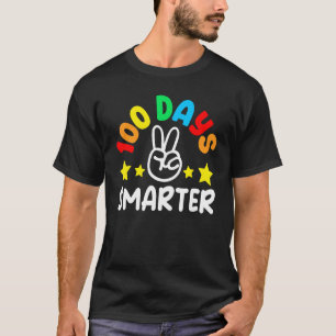 Happy 100 Days Of School 100 Days Smarter Brighter T-Shirt