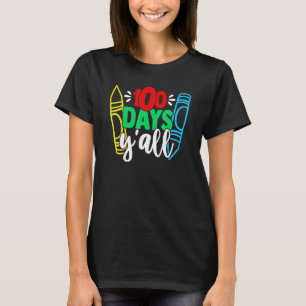 Happy 100 Days Of School 100 Days Y'all Smarter Br T-Shirt