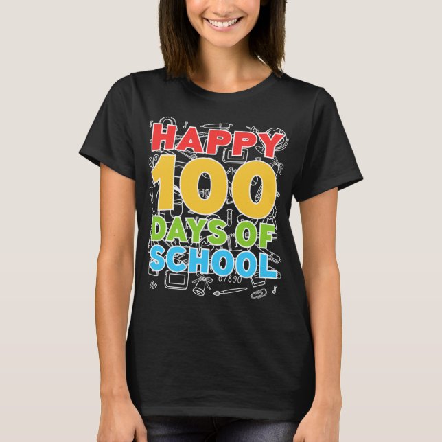 Happy 100 Days Of School 100th Day of School T-Shirt (Front)