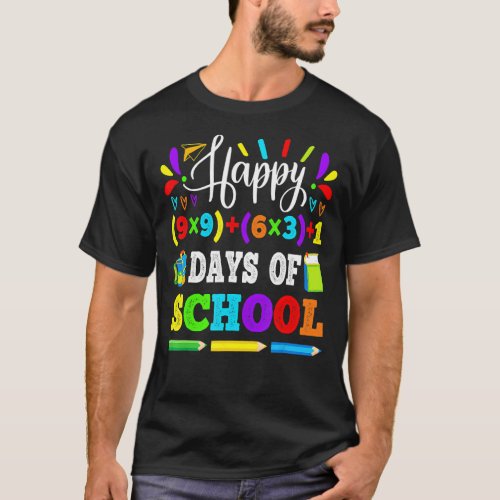 Happy 100 Days Of School 100th Math Equation Teach T_Shirt