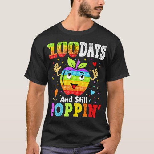 Happy 100 Days Of School And Still Poppin 100th Da T_Shirt