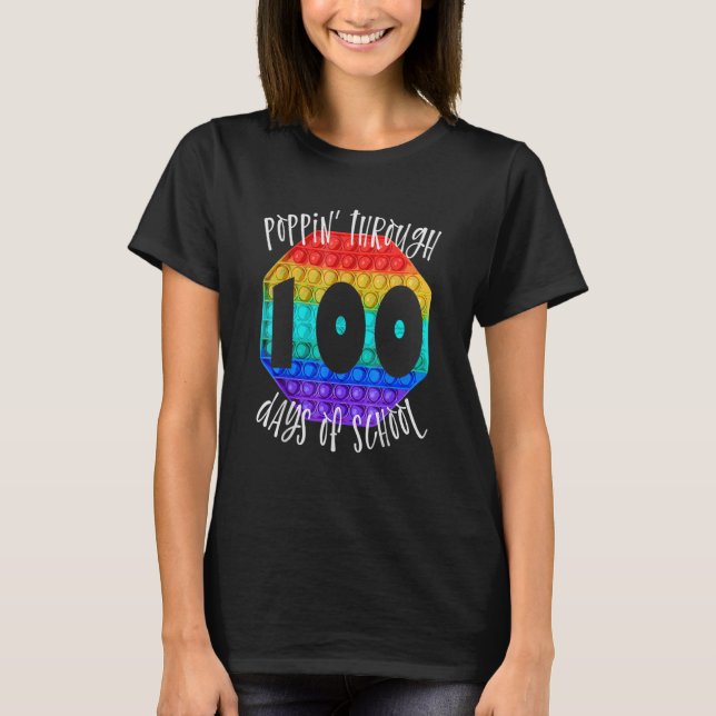 Happy 100 Days Of School And Still Poppin 100th Da T-Shirt (Front)