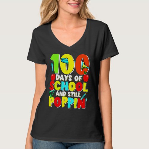 Happy 100 Days Of School And Still Poppin 100th Da T_Shirt