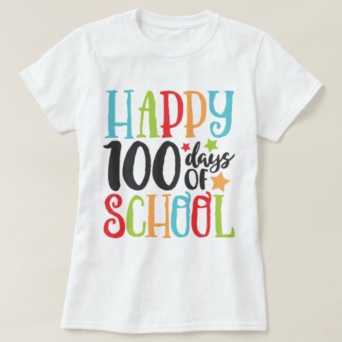 Happy 100 Days of School Cute Colorful T_Shirt