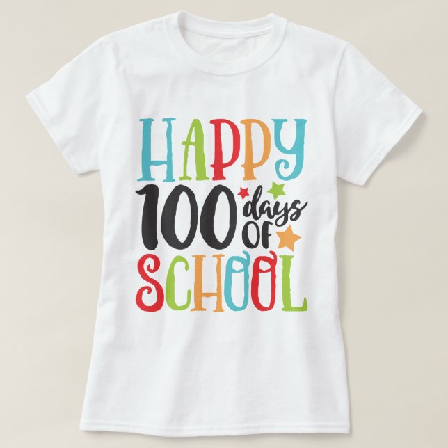 Happy 100 Days of School Cute Colorful T-Shirt (Design Front)