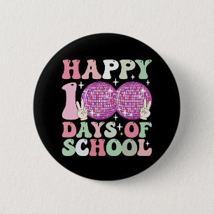 Happy 100 Days Of School Disco Ball Groovy Retro Button