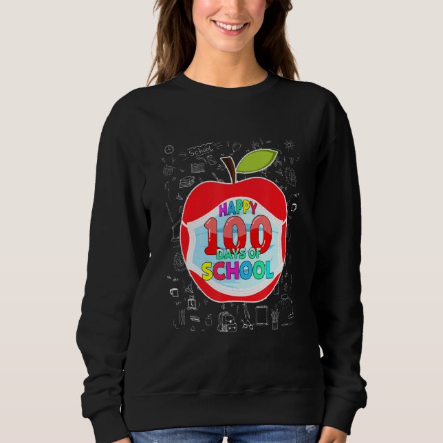 Happy 100 Days Of School Face Mask Outfit Teacher  Sweatshirt (Front)