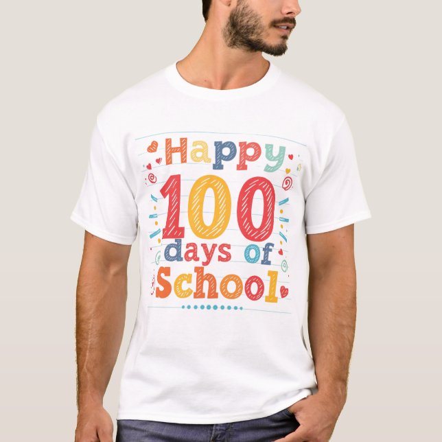 Happy 100 Days of School Gift for Teachers T-Shirt (Front)