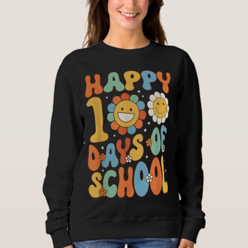 Happy 100 Days of School Groovy 100th Day of Schoo Sweatshirt