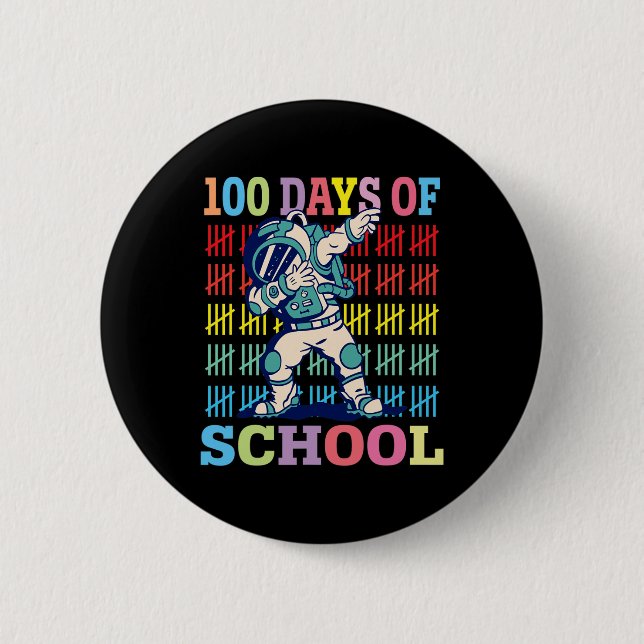 Happy 100 Days Of School Kids Dabbing Astronaut Lo Button (Front)