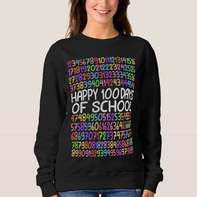 Happy 100 Days Of School Math Kindergarten 1st Gra Sweatshirt (Front)
