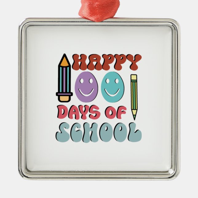 Happy 100 Days Of School Metal Ornament (Front)