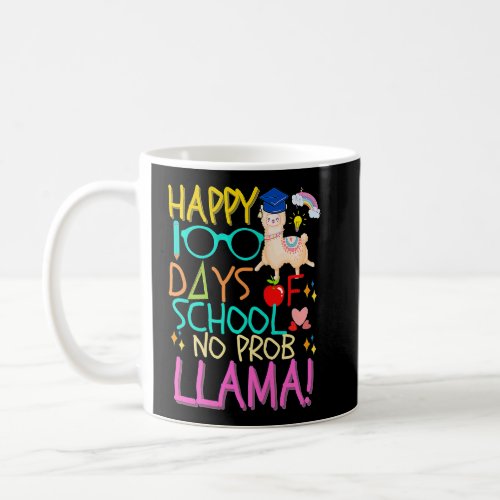 Happy 100 Days of School No Prob Llama Kids  Teac Coffee Mug