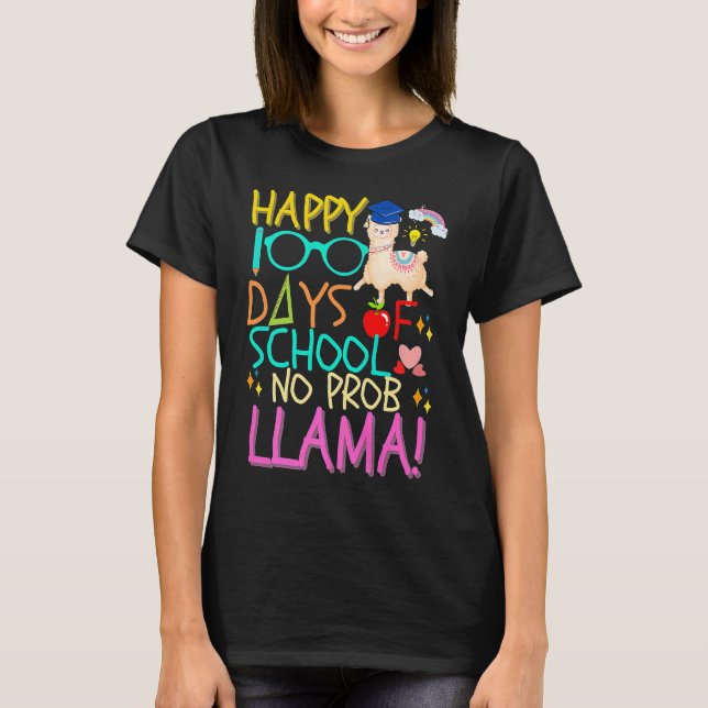 Happy 100 Days of School No Prob Llama Kids & Teac T-Shirt (Front)