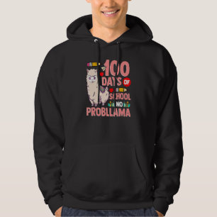 Happy 100 Days Of School No Probllama Llama 100th  Hoodie