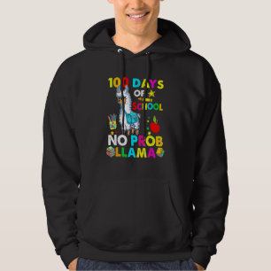 Happy 100 Days Of School No Probllama Llama 100th  Hoodie
