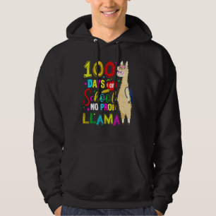 Happy 100 Days Of School No Probllama Llama 100th  Hoodie