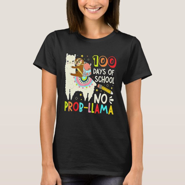 Happy 100 Days Of School No Probllama Llama 100th  T-Shirt (Front)