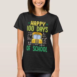 Happy 100 Days Of School School Bus Math Teacher T-Shirt