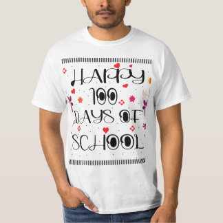 HAPPY 100 DAYS OF SCHOOL T-Shirt