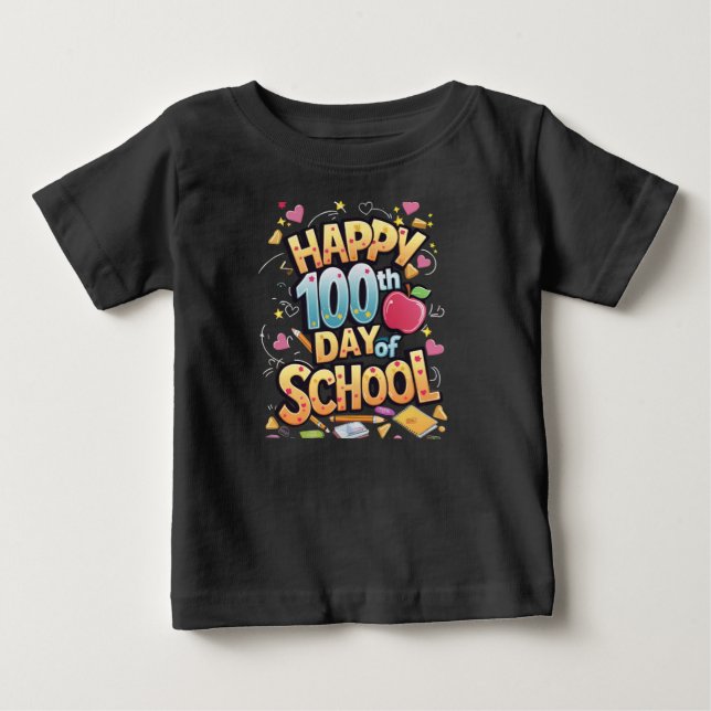 Happy 100 Days of School Teacher Baby T-Shirt (Front)