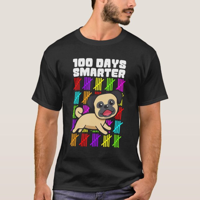 Happy 100 Days Smarter Dog Shirts, 100th Day Of Sc T-Shirt (Front)