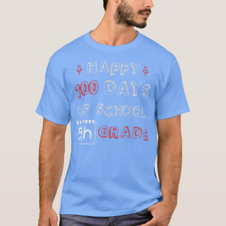 Happy 100 School Days 5th Grade Funny And Adorable T-Shirt